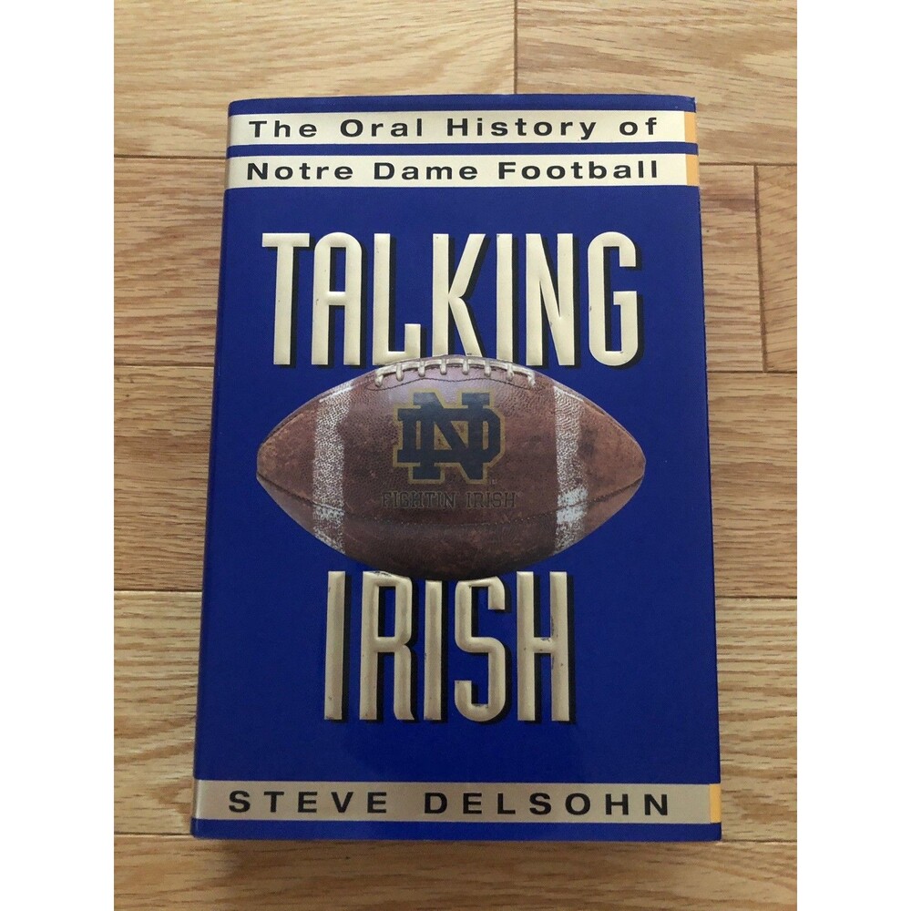 Talking Irish: The Oral History of Notre Dame Football Hardcover
